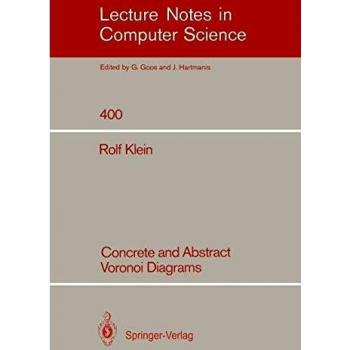Concrete and Abstract Voronoi Diagrams (Lecture Notes in Computer Science (400), Band 400)