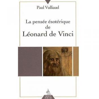 La Pensée ésotérique de Léonard de Vinci
