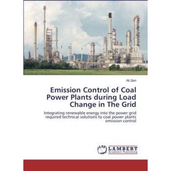Emission Control of Coal Power Plants during Load Change in The Grid: Integrating renewable energy into the power grid required technical solutions to coal power plants emission control