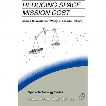 Reducing Space Mission Cost (Space Technology Library)