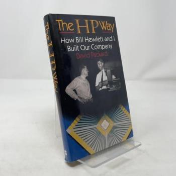 The Hp Way: How Bill Hewlett and I Built Our Company