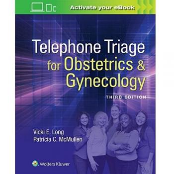 Lippincott-Raven Publishers Telephone Triage for Obstetrics and Gynecology
