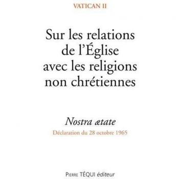 Sur les relations de l'Eglise avec les religions non chrétiennes