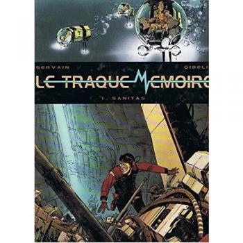 Gibelin Le Traque-Mémoire, Tome 1 : Sanitas (Néopolis)
