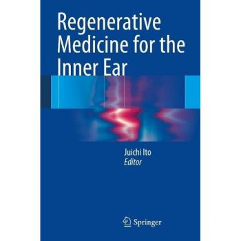 Regenerative Medicine for the Inner Ear