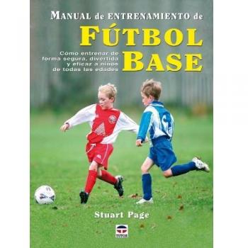 Manual de entrenamiento de fútbol base (Tapa blanda).