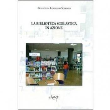 La biblioteca scolastica in azione