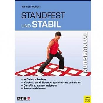 Kursmanual Standfest und stabil: In Balance bleiben