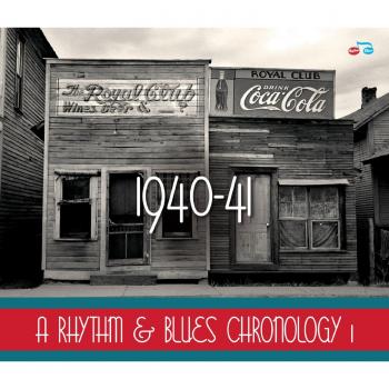 Rhythm & Blues Chronology 1: 1940-1941