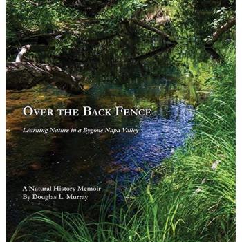 Over the Back Fence: Learning Nature in a Bygone Napa Valley