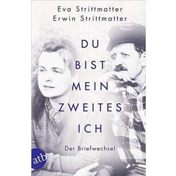 Du bist mein zweites Ich: Der Briefwechsel