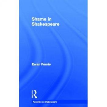 Shame in Shakespeare, Accents on Shakespeare
