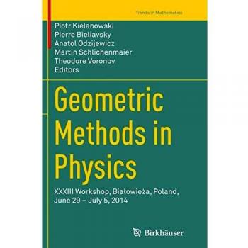 Geometric Methods in Physics: XXXIII Workshop, Bialowieża, Poland, June 29