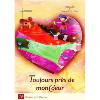 Rosalys Toujours Près De Mon Coeur