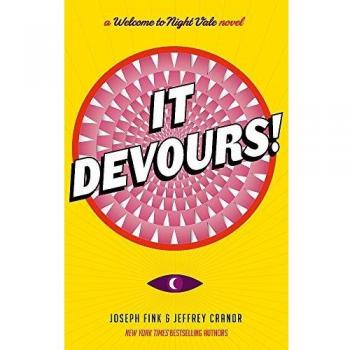 It Devours!: A Night Vale Novel