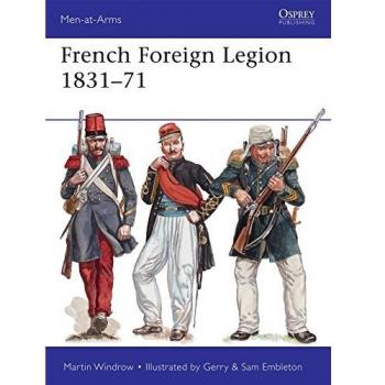 Martin Windrow French Foreign Legion 1831–71