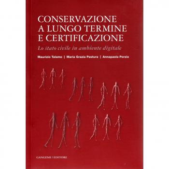 Conservazione a lungo termine e certificazione. Lo stato civile in ambiente digitale