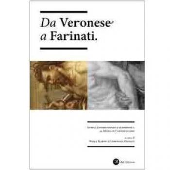 Da Veronese a Farinati. Storia, conservazione e diagnostica al museo di Castelvecchio