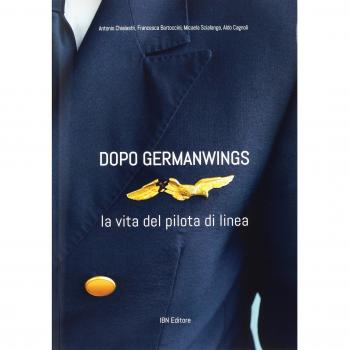 Dopo Germanwings. La vita del pilota di linea