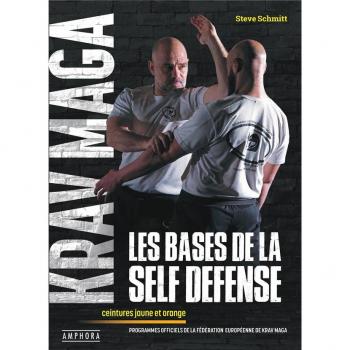 Krav Maga, les bases de la self-défense: Programmes officiels des ceintures jaune et orange