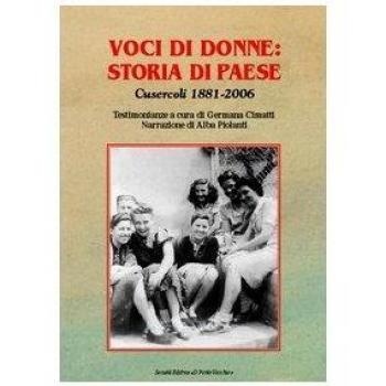 Voci di donne: storia di paese. Cusercoli 1881-2006