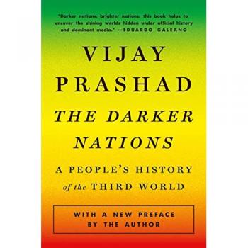 The Darker Nations : A People's History of the Third World