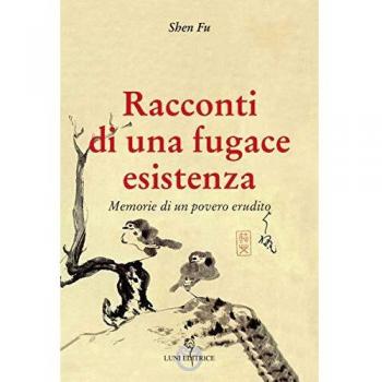 Racconti di una fugace esistenza. Memorie di un povero erudito