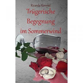 Trügerische Begegnung im Sommerwind (Leben-Trilogie)
