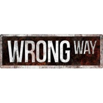 Placa de Metal Wrong Way One Size