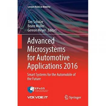 Advanced Microsystems for Automotive Applications 2016: Smart Systems for the Automobile of the Future (Lecture Notes in Mobility)