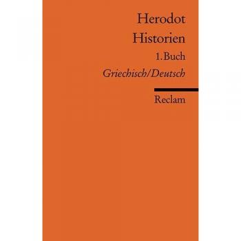 Historien: 1. Buch. Griech. /Dt.
