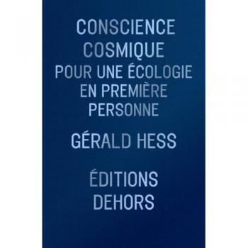 Gérald Hess Conscience Cosmique