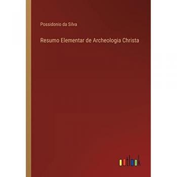 Resumo Elementar de Archeologia Christa