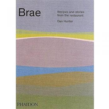 Brae: Recipes and Stories from the Restaurant by Hunter, Dan [Hardback]