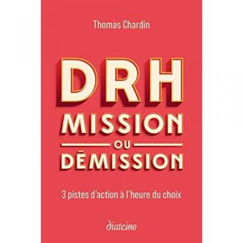DRH : mission ou démission : 3 pistes d'action à l'heure du choix