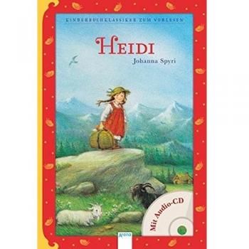 Heidi: Kinderbuchklassiker zum Vorlesen (mit Audio CD)