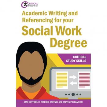 Academic Writing and Referencing for your Social Work Degree
