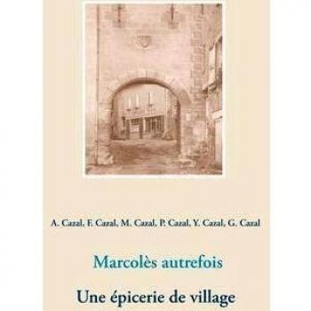 Marcolès autrefois. Une épicerie de village