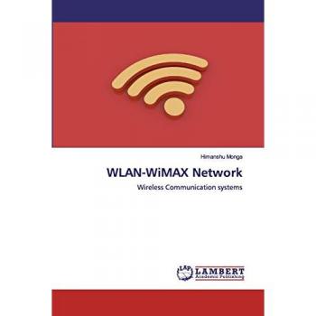 WLAN-WiMAX Network: Wireless Communication systems
