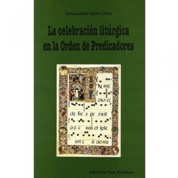 CELEBRACION LITURGICA DE LA ORDEN DE PREDICADORES