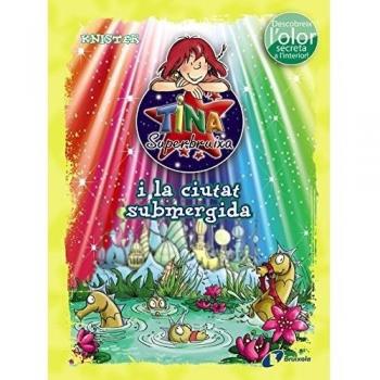 Tina Superbruixa i la ciutat submergida (ed. COLOR).