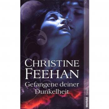 Gefangene deiner Dunkelheit | Christine Feehan