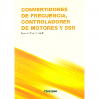 Convertidores de Frecuencia, Controladores de Motores y SSR