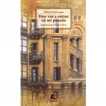 HOY VAS A ENTRAR EN MI PASADO