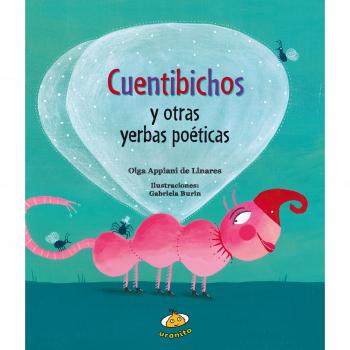 Cuentibichos y Otras Yerbas Poeticas