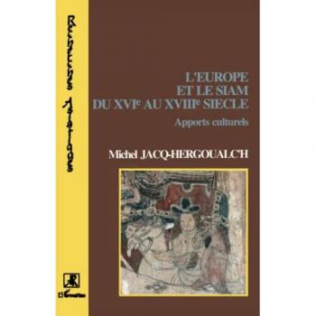 L'Europe et le Siam du XVIè siècle Apports culturels