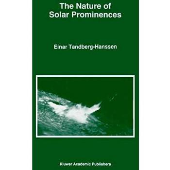 Tandberg-Hanssen, Einar: The Nature of Solar Prominences