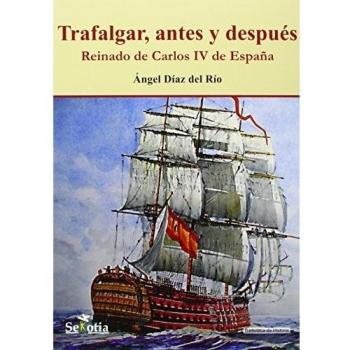 TRAFALGAR, ANTES Y DESPUÉS