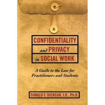 Confidentiality and privacy in social work hardcover