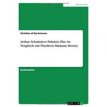 Arthur Schnitzlers Fr„ulein Else im Vergleich mit Flauberts Madame Bovary